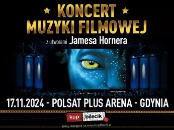 Gdynia Wydarzenie Koncert Koncert Muzyki Filmowej z utworami Jamesa Hornera