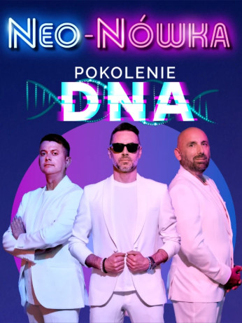 Gdynia Wydarzenie Kabaret Kabaret Neo-Nówka - Pokolenie DNA - Nowy Program 2025