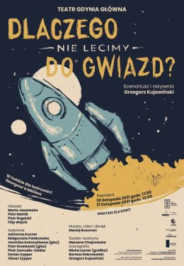 Gdynia Wydarzenie Spektakl Teatr Gdynia Główna - Dlaczego nie lecimy do gwiazd?