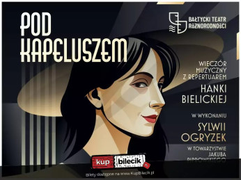 Gdynia Wydarzenie Spektakl Wieczór kabaretowo-słowny inspirowany repertuarem Hanki Bielickiej