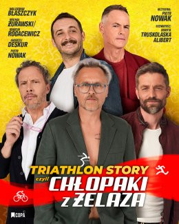 Gdynia Wydarzenie Spektakl Triathlon Story czyli Chłopaki z Żelaza