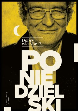 Gdynia Wydarzenie Kabaret Andrzej Poniedzielski - Dobry wieczór...?