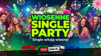 WIOSENNE SINGLE PARTY - SOPOT - 18.04