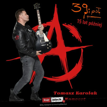 Tomasz Karolak - 39 i pół. 15 lat później