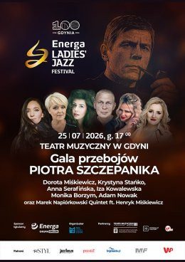 Gdynia Wydarzenie Festiwal Gala przebojów Piotra Szczepanika - Energa Ladies' Jazz Festival
