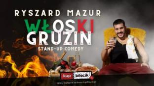 Puck Wydarzenie Stand-up Puck! Ryszard Mazur - "Włoski Gruzin"