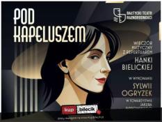 Gdynia Wydarzenie Spektakl Wieczór kabaretowo-słowny inspirowany repertuarem Hanki Bielickiej