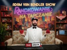 Gdynia Wydarzenie Stand-up ADAM VAN BENDLER SHOW-RANDKOWANIE NA TAPCZANIE